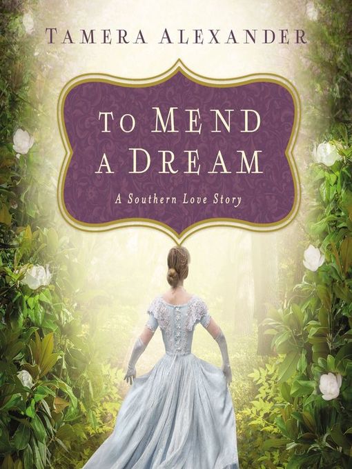 Title details for To Mend a Dream by Tamera Alexander - Available
